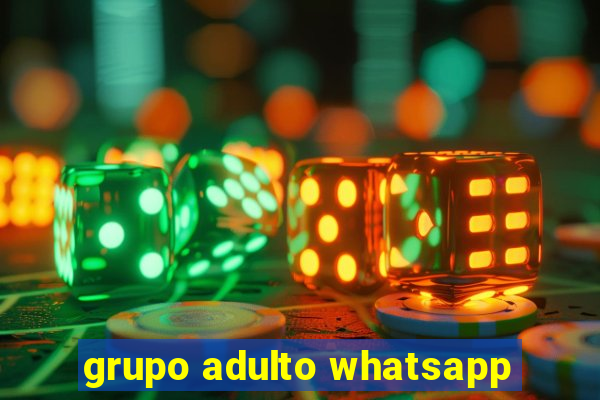 grupo adulto whatsapp